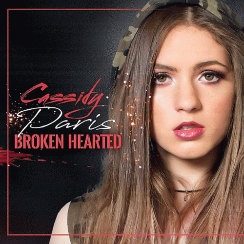 Cassidy Paris : Broken Hearted